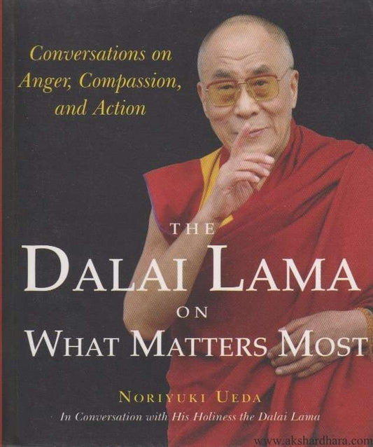Dalai Lama on What Matters Most