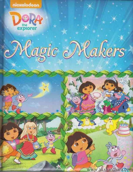 Dora The Explorer Magic Makers