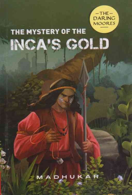 The Mystery Of The Incas Gold