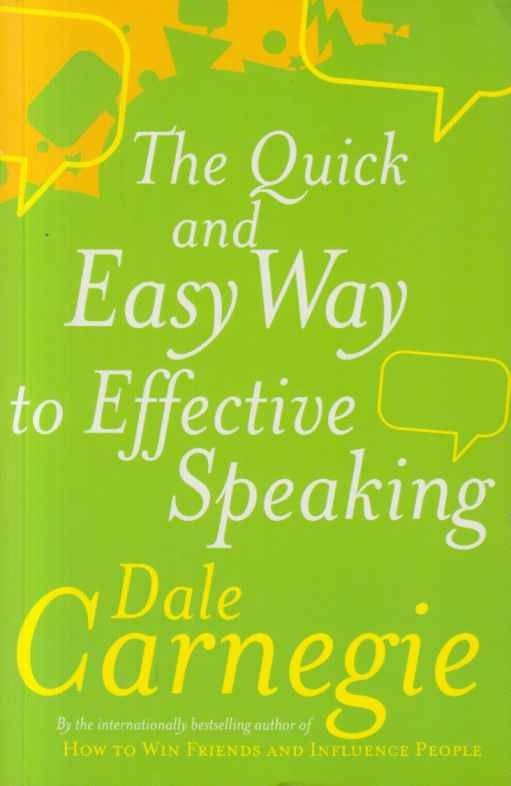 The Quick & Easy Way to Effective Speaking