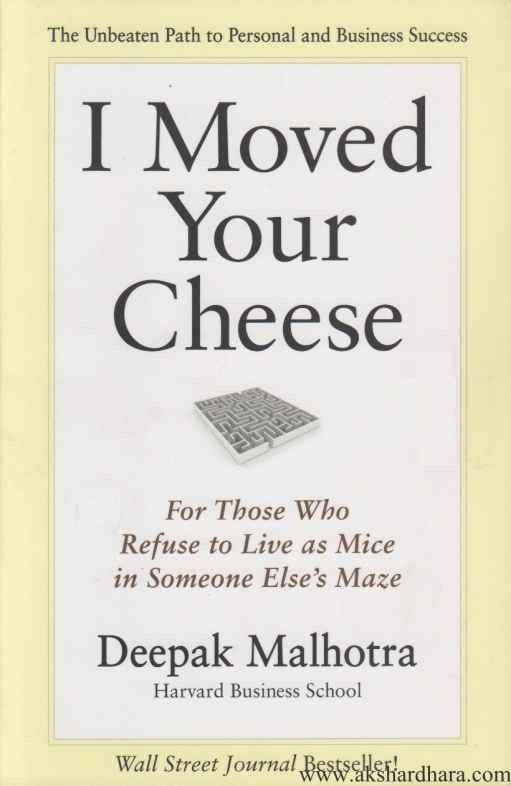 I Moved Your Cheese