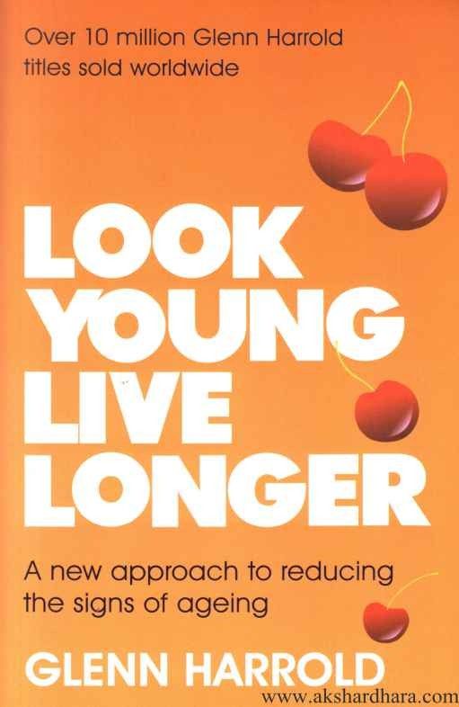 Look young live longer