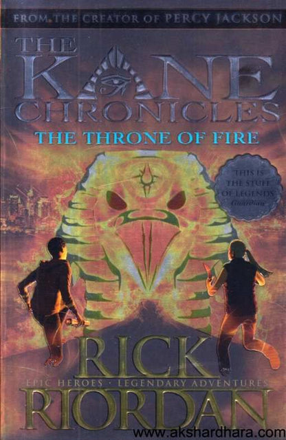 The Kane Chronicles The Throne Of Fire ( The Kane Chronicles The Throne Of Fire )