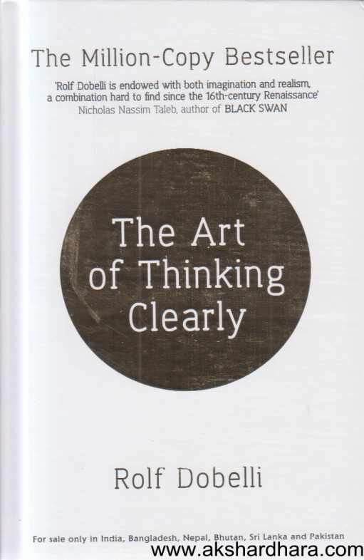 The Art of Thinking Clearly
