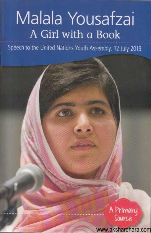 Malala Yousafzai A Girl With A Book