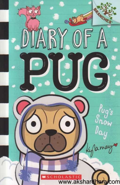 Diary Of A Pug Pugs Snow Day ( Diary Of A Pug Pugs Snow Day  )