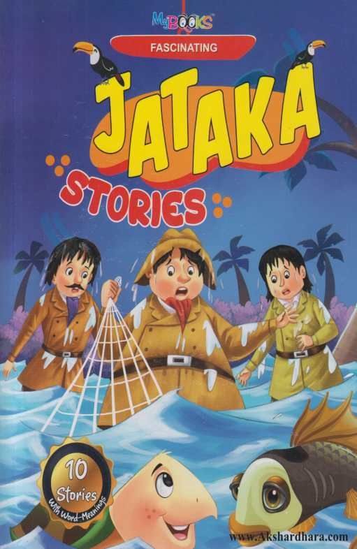 Fascinating  Jataka Stories