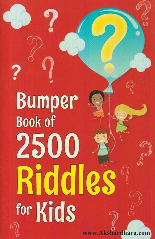 Bumper Book Of 2500 Riddles For Kids