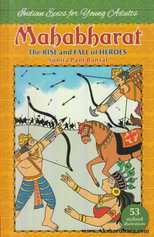 Mahabharat - The Rise And Fall Of Heroes