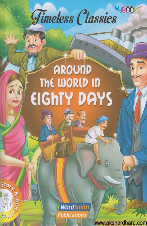 Timeless Classics Around the world in eighty Days