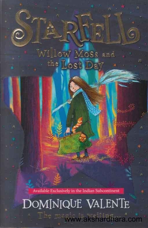 Starfell Willow Moss And The Lost Day