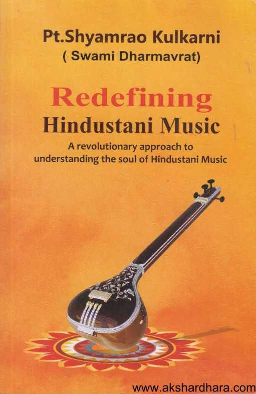 Redefining Hindustani Music ( Redefining Hindustani Music )